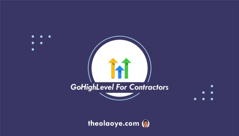 How to Use GoHighLevel for Contractors: [Full Guide & Free Snapshots]