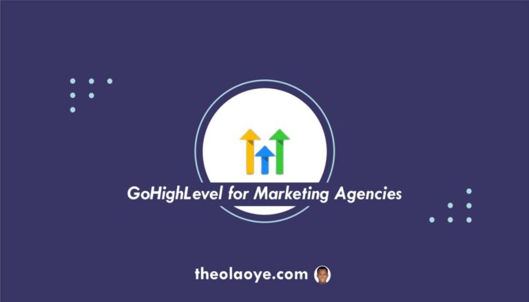 GoHighLevel for Marketing Agencies: [🔥Guide & Free Templates]