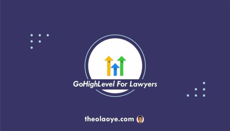 How to Use GoHighLevel for Lawyers [Case Study 2024]