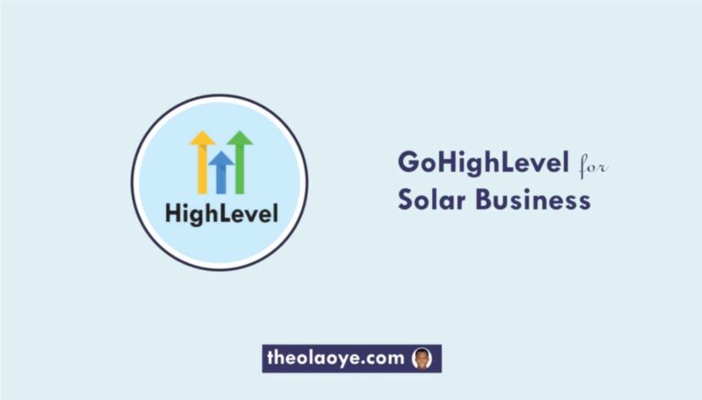 GoHighLevel for Solar Business: (2024 Practical Guide)
