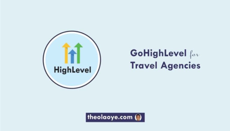 GoHighLevel for Travel Agencies: (Complete Tutorial)