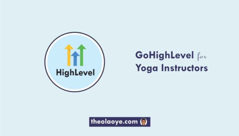 GoHighLevel for Yoga Instructors: (Helpful Tutorial)