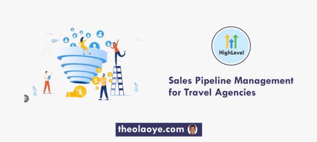 Sales Pipeline Management for Travel Agencies