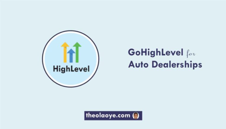 GoHighLevel For Auto Dealerships [Complete Tutorial]