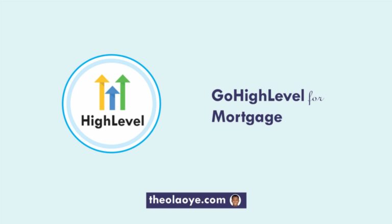 GoHighLevel For Mortgage